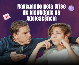 Crise de identidade na adolescência