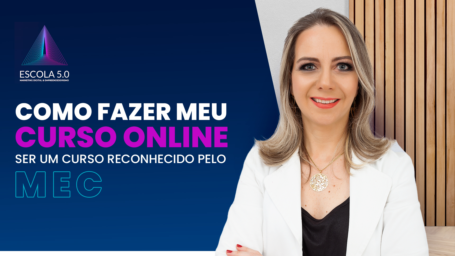 Como fazer meu curso online ser um curso reconhecido pelo MEC